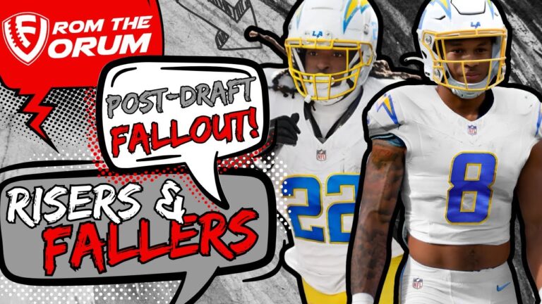 Post-Draft Risers & Fallers – 🏈 Fantasy Football Q&A “From…