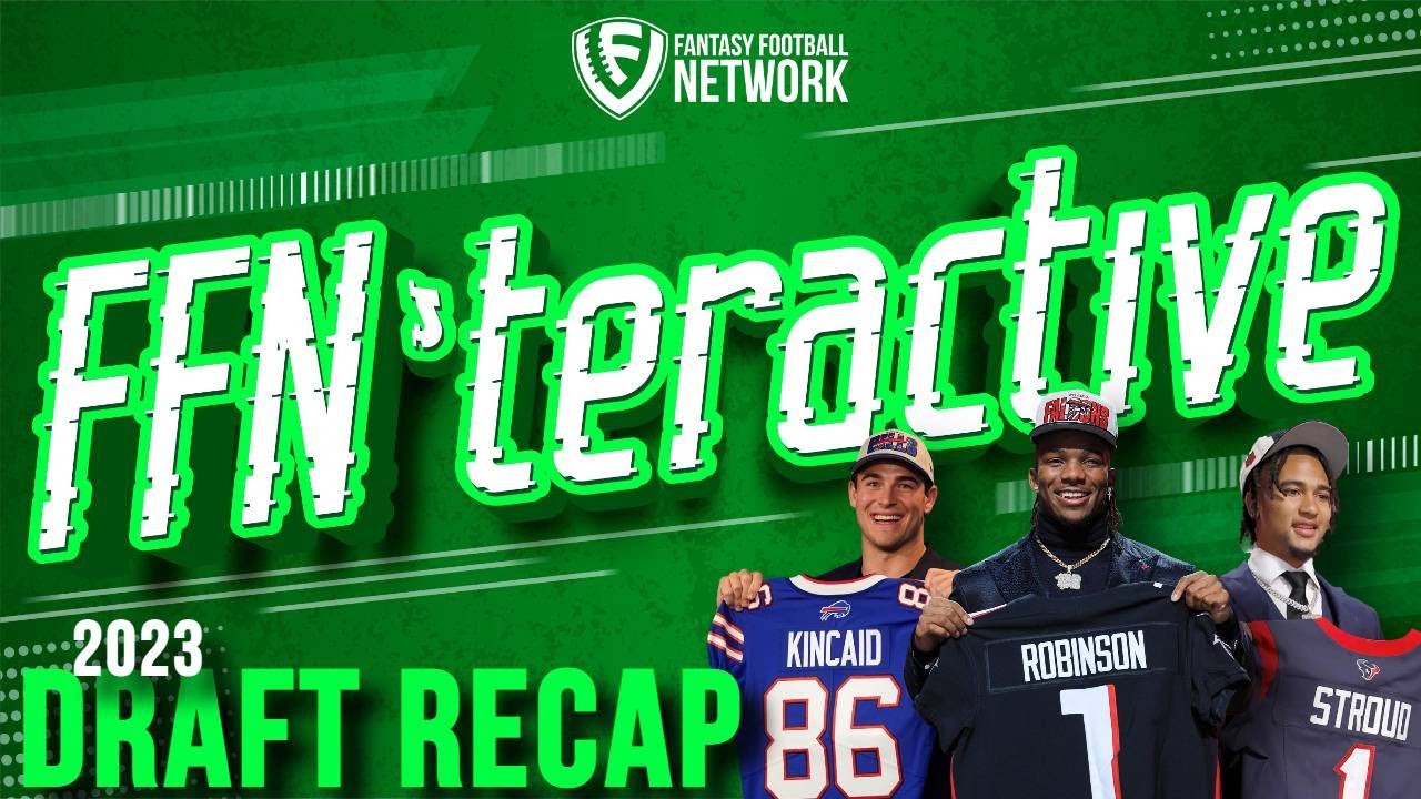 2023 NFL Draft and Fantasy Football Impact – FFN’teractive