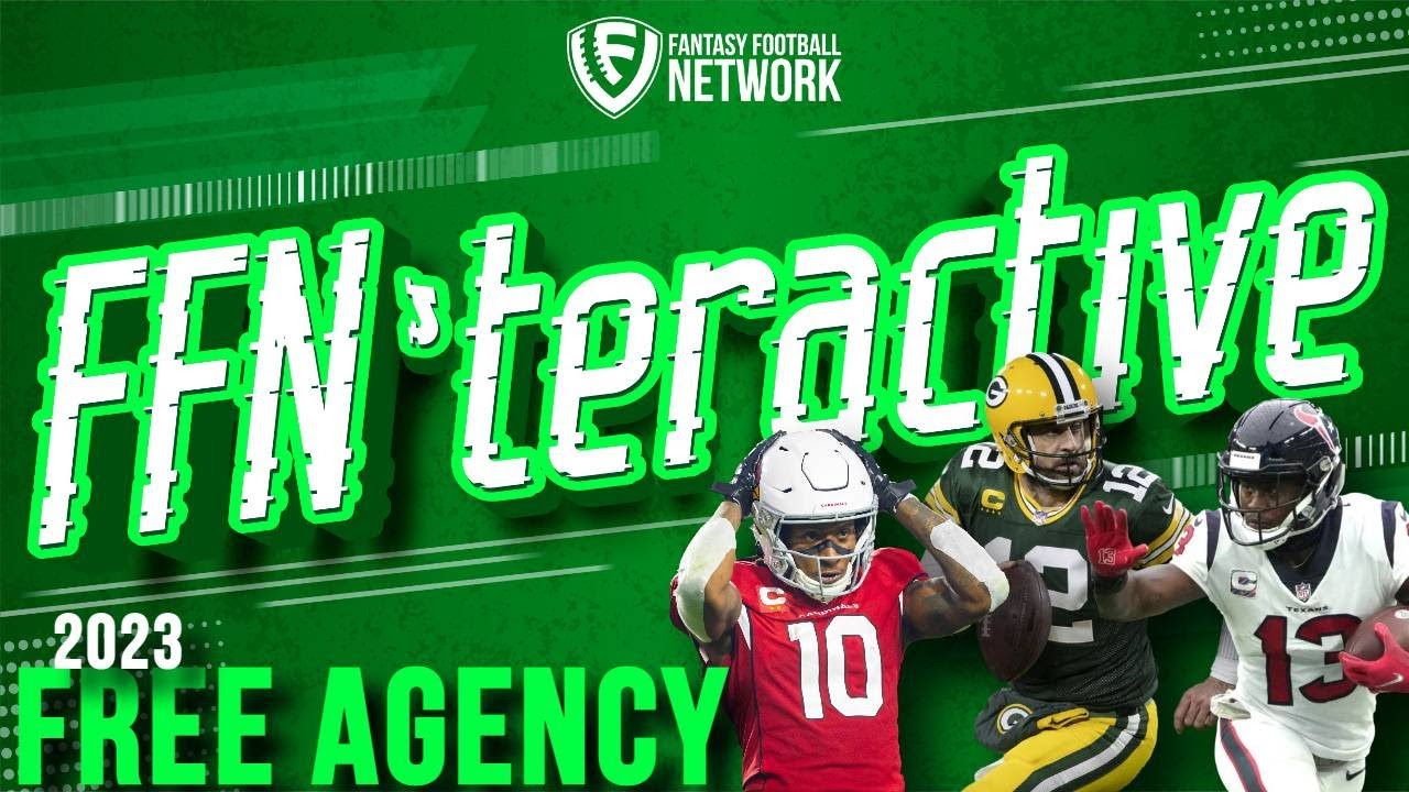 2023 NFL Free Agency and Fantasy Football Impact – FFN’teractive