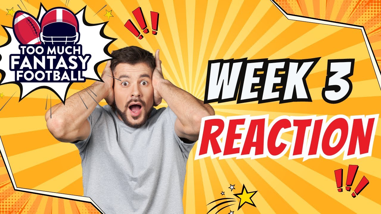 Avoid These Week 3 Panicking! Too Much Fantasy Football