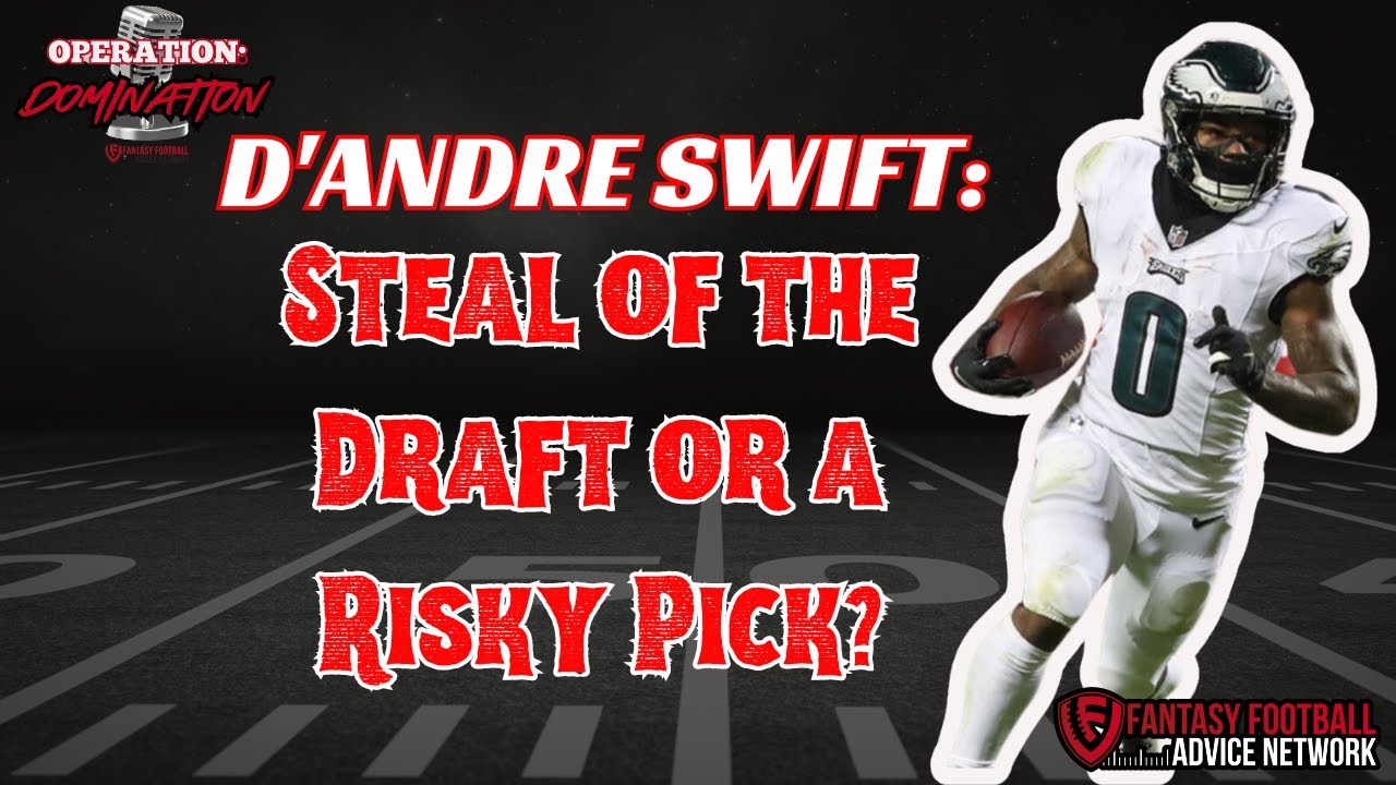 D’Andre Swift: Steal of the Draft or a Risky Pick? 🤔