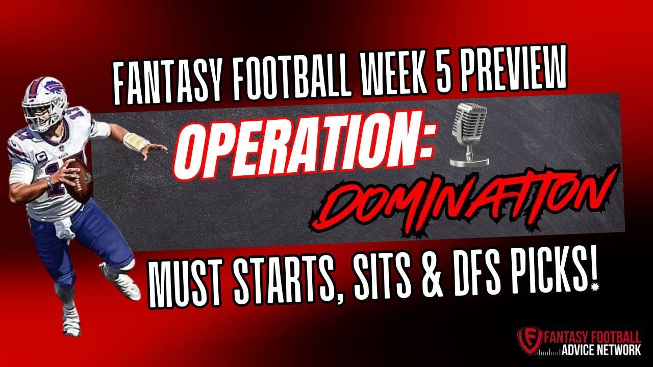 Fantasy Football Week 5 Preview | Must Starts, DFS Picks, & Best Prop Bets