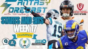 Fantasy Forecast Starts and Sits LIVE Stream Week 17