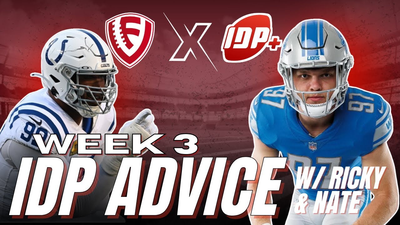 IDP Advice:  Top IDP News & Takeaways Going Into Week 3