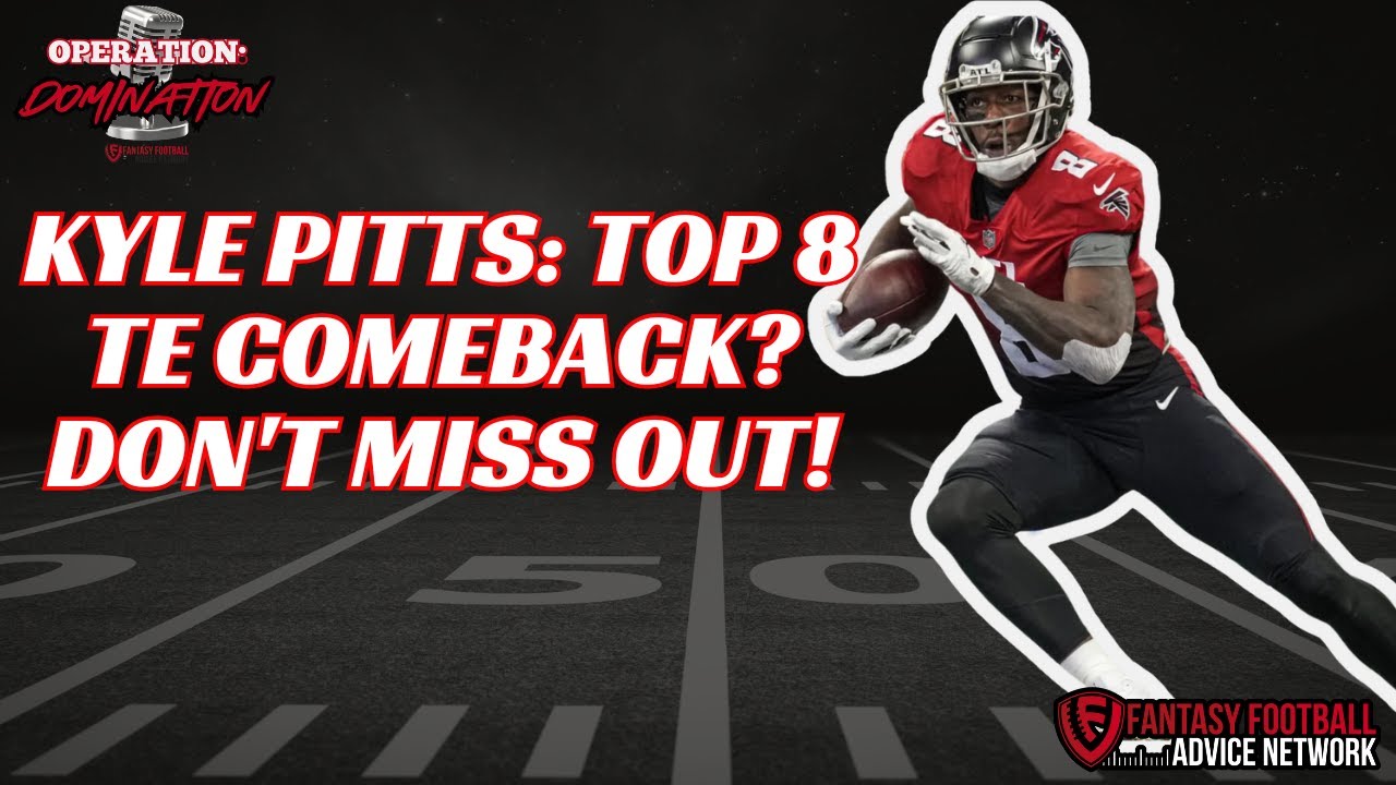 Kyle Pitts: Top 8 TE Comeback? Don’t Miss Out!