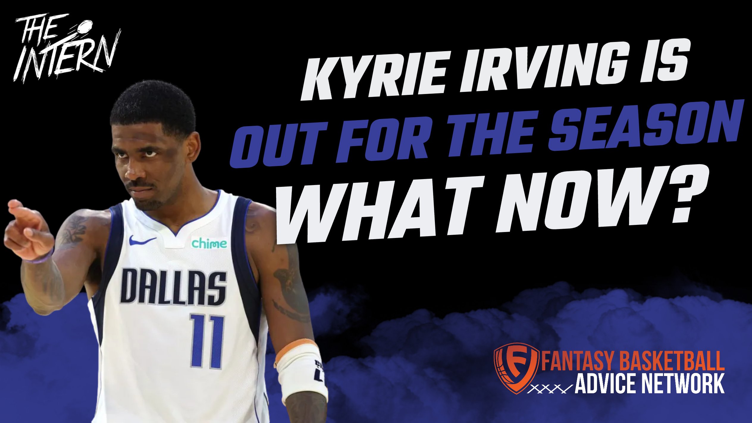 Kyrie Out for Season: Top Fantasy Pickups 🔥