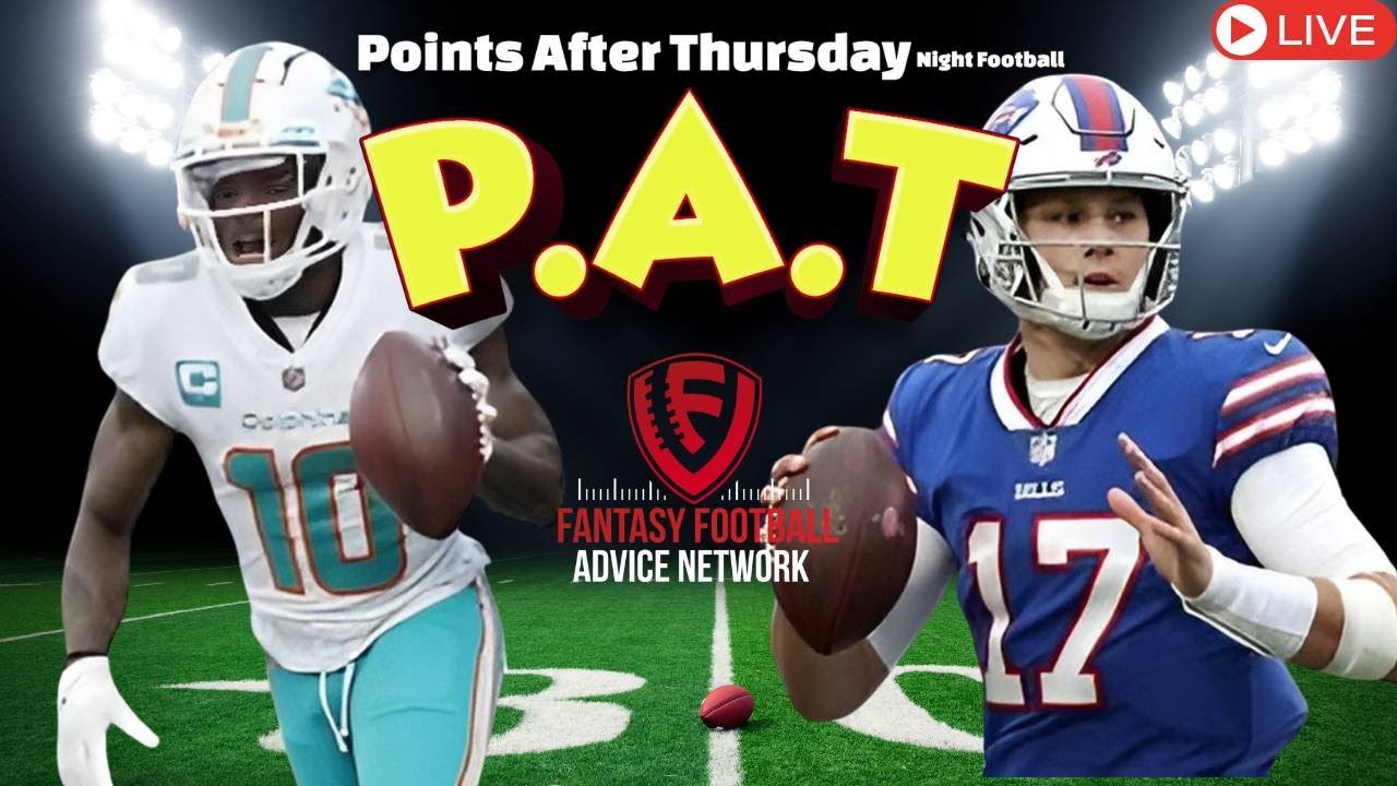 Points After Thursday (PAT) with the Fantasy Forecast Crew! LIVE Thursday at 1130pm EST!