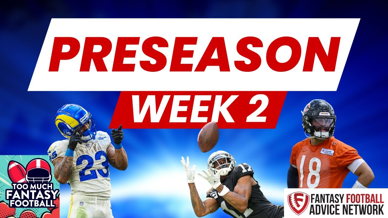 Preseason Week 2 Fantasy Implications