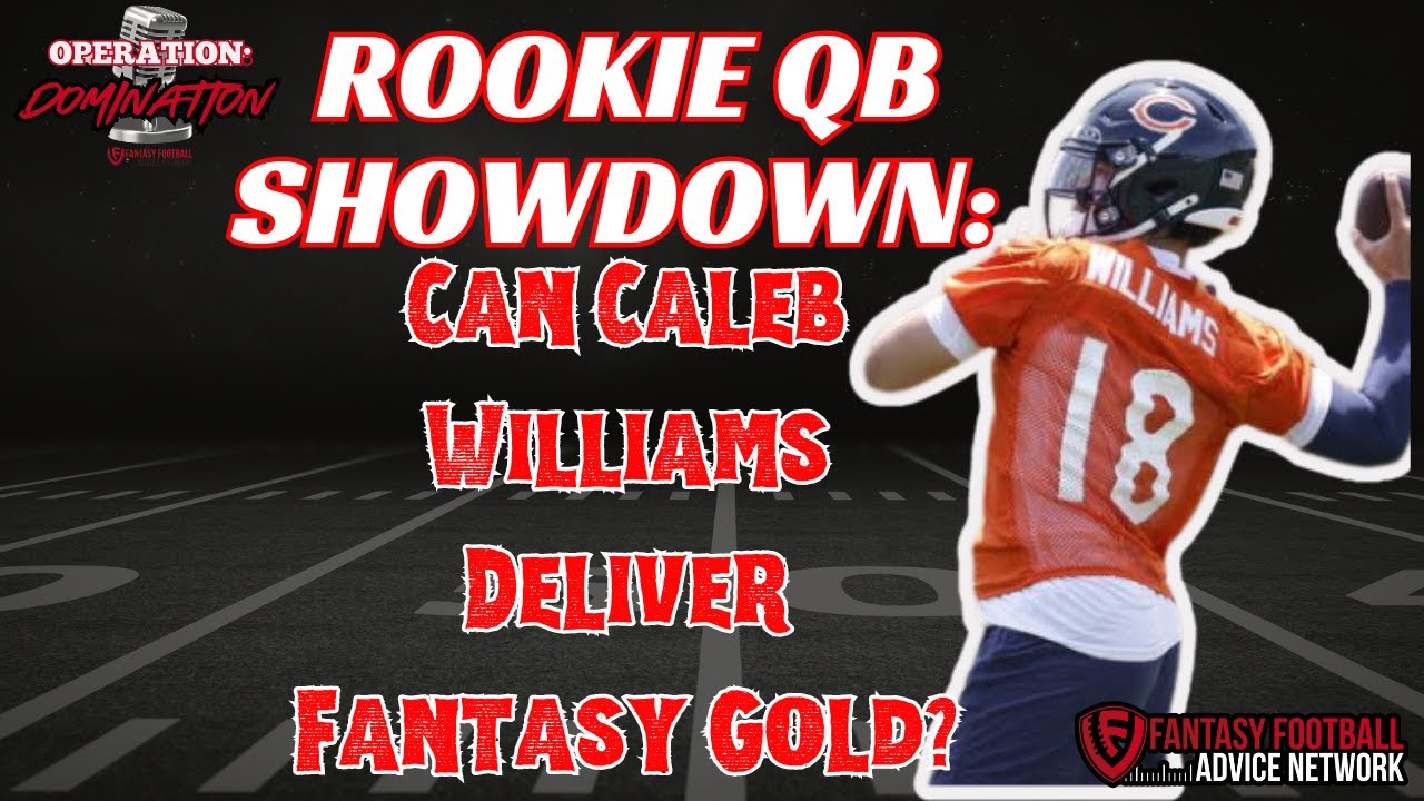 Rookie QB Showdown: Can Caleb Williams Deliver Fantasy Gold?