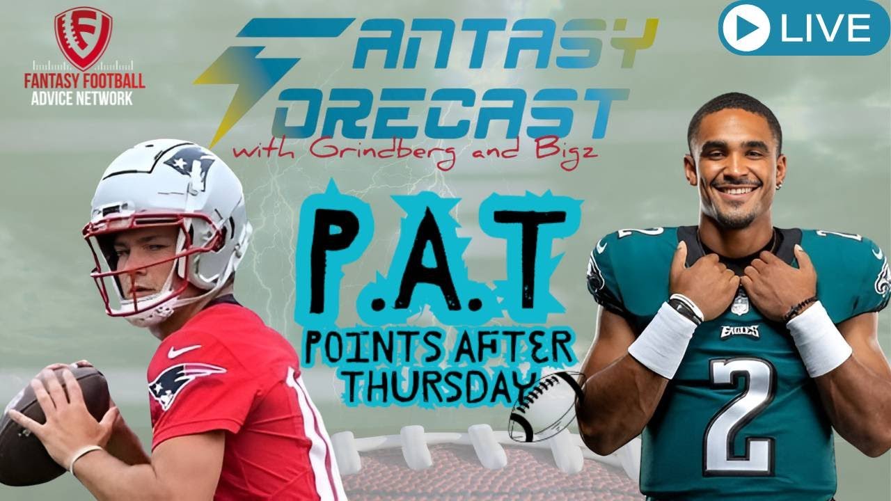 The Thursday Night After Party: Fantasy Forecast for Eagles & Patriots | August 15th Live Show! 🏈