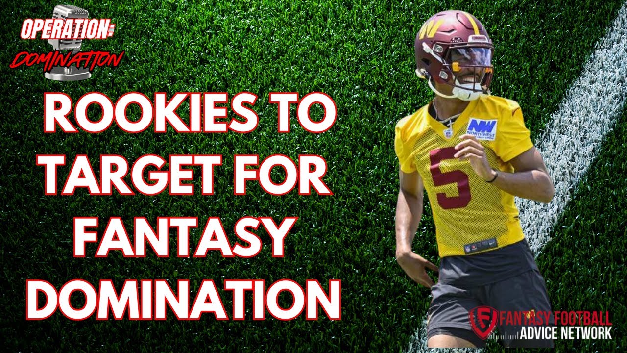 The Ultimate Rookies to Target for Fantasy Domination! 💥