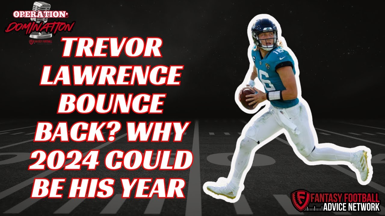 Trevor Lawrence Bounce Back? Why 2024 Could Be His Year 💪