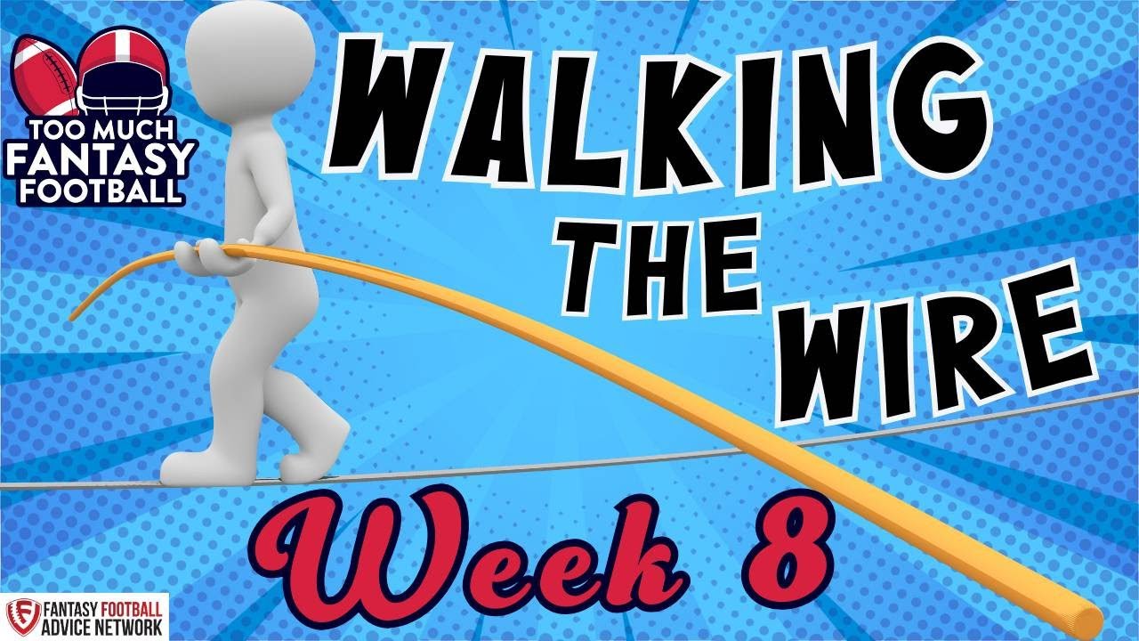 Walking the Wire Week 8 | Too Much Fantasy Football