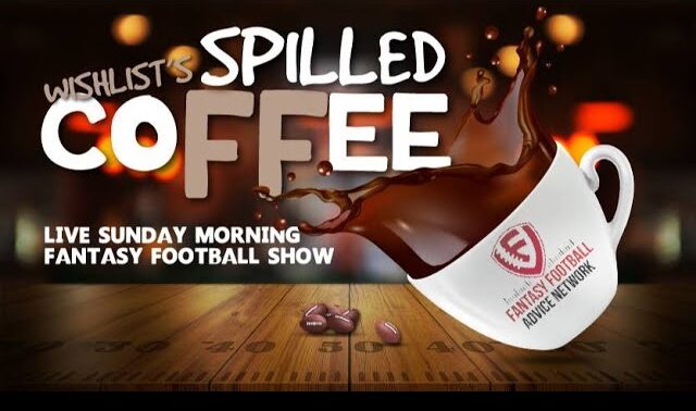 Week 1 Pregame Show – spilled coFFee with Fantasy Football Wishlist