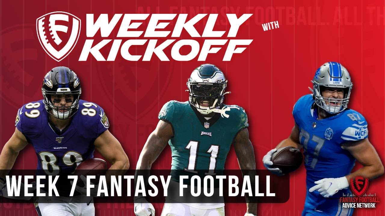 Week 7 Fantasy Football Kickoff Show